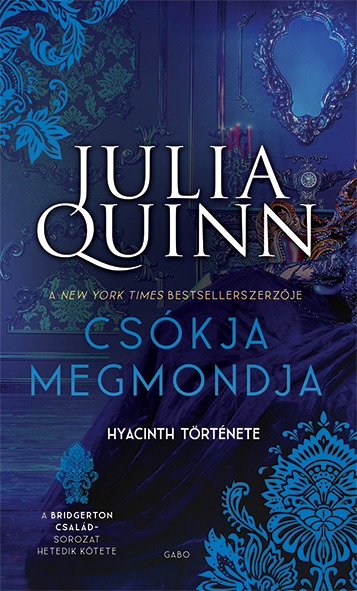 Julia Quinn - Csókja megmondja - A Bridgerton család 7.