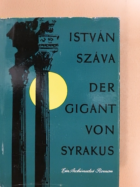 Száva István - Der Gigant von Syrakus [antikvár]