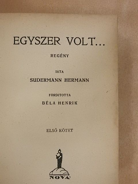 Sudermann Hermann - Egyszer volt... I-II. [antikvár]