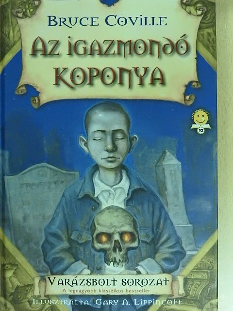 Bruce Coville - Az igazmondó koponya [antikvár]