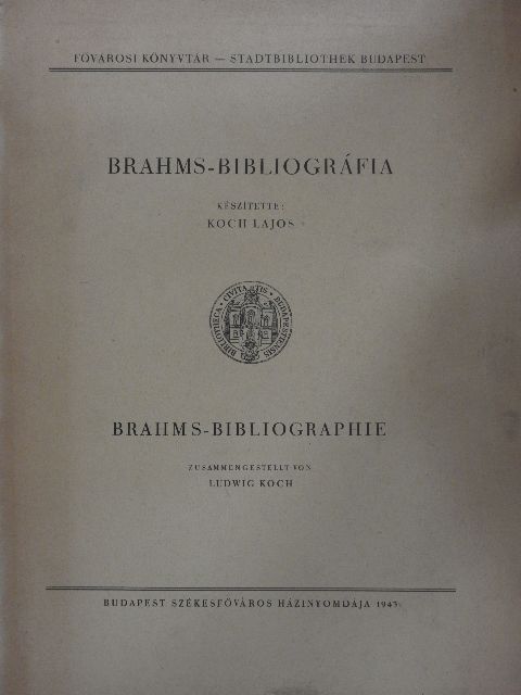 Koch Lajos - Brahms-bibliográfia [antikvár]