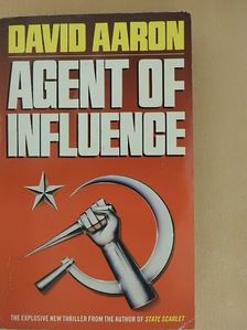 David Aaron - Agent of Influence [antikvár]