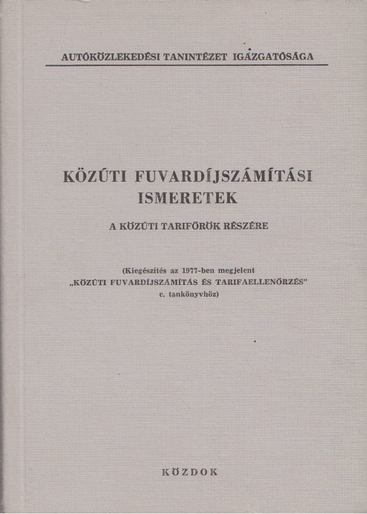 Jankó Piroska, Dr. Petőfi László - Közúti fuvardíjszámítási ismeretek [antikvár]
