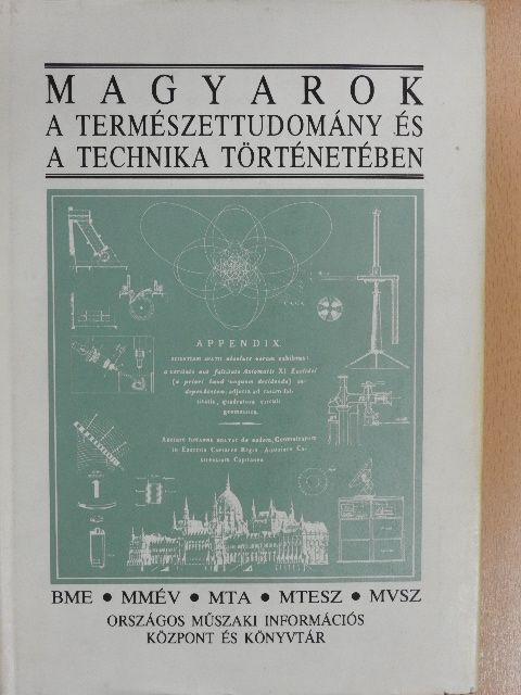 A. Czétényi Piroska - Magyarok a természettudomány és a technika történetében [antikvár]