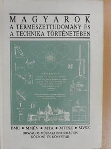 A. Czétényi Piroska - Magyarok a természettudomány és a technika történetében [antikvár]