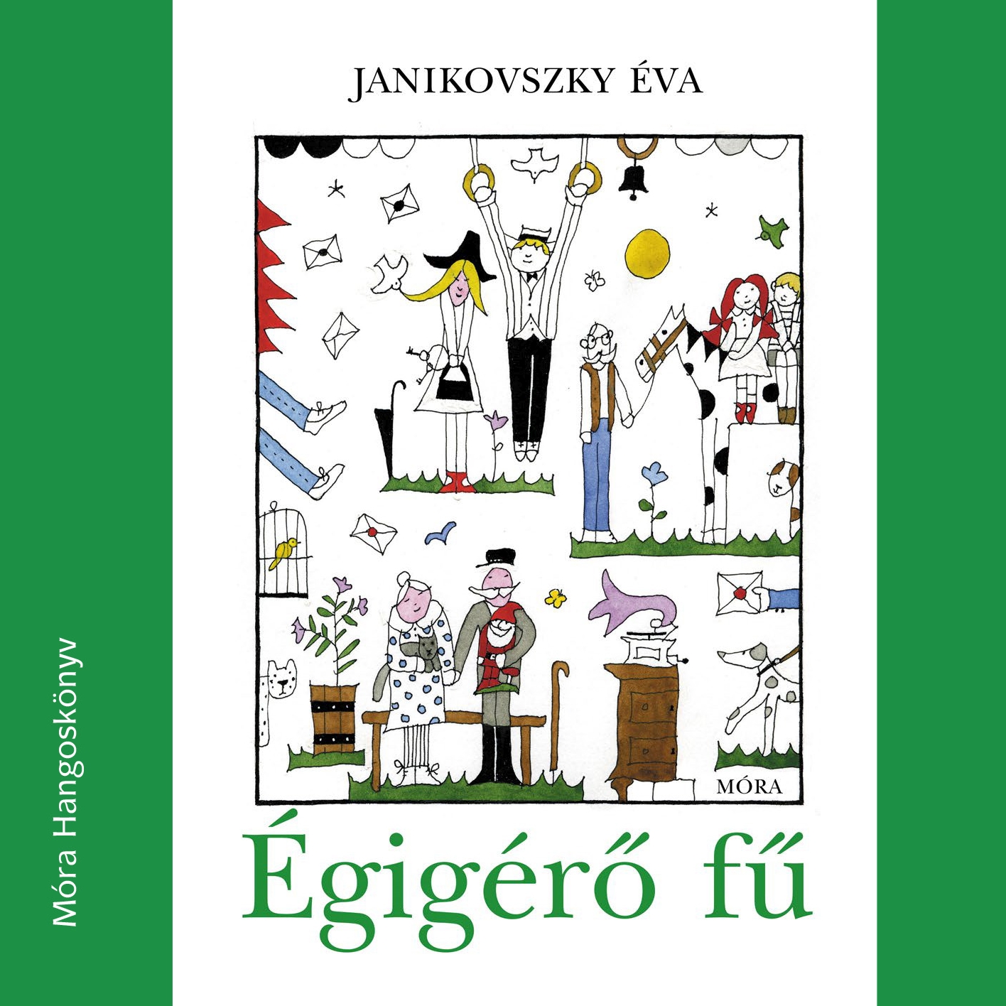 Janikovszky Éva - Égigérő fű [eHangoskönyv]
