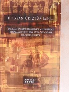 Hogyan őriztük meg... [antikvár]