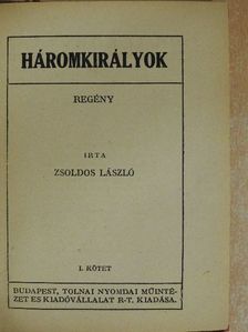 Zsoldos László - Háromkirályok I-II. [antikvár]