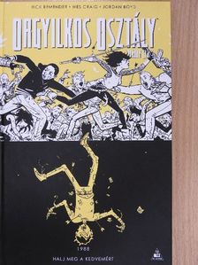 Rick Remender - Orgyilkos osztály 4. [antikvár]