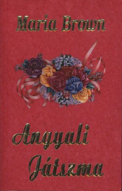 Maria Brown - Angyali játszma [antikvár]