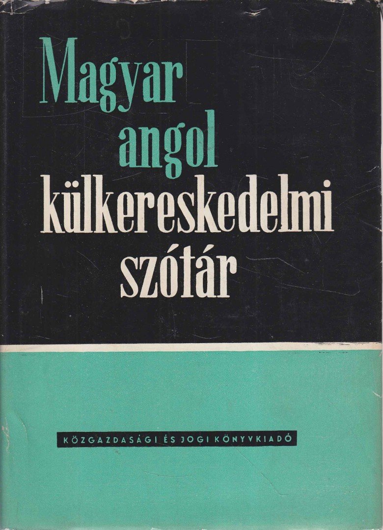Dr. Báti László - Magyar-angol külkereskedelmi szótár [antikvár]