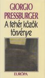 Pressburger, Giorgio - A fehér közök törvénye [antikvár]