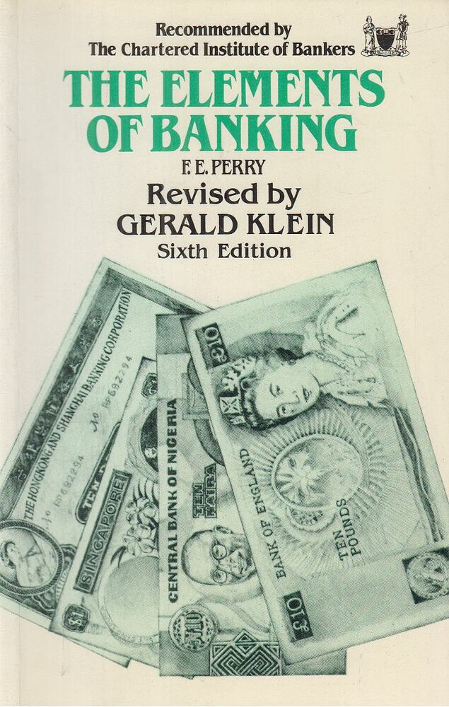F. E. Perry, Gerald Klein - The Elements of Banking [antikvár]
