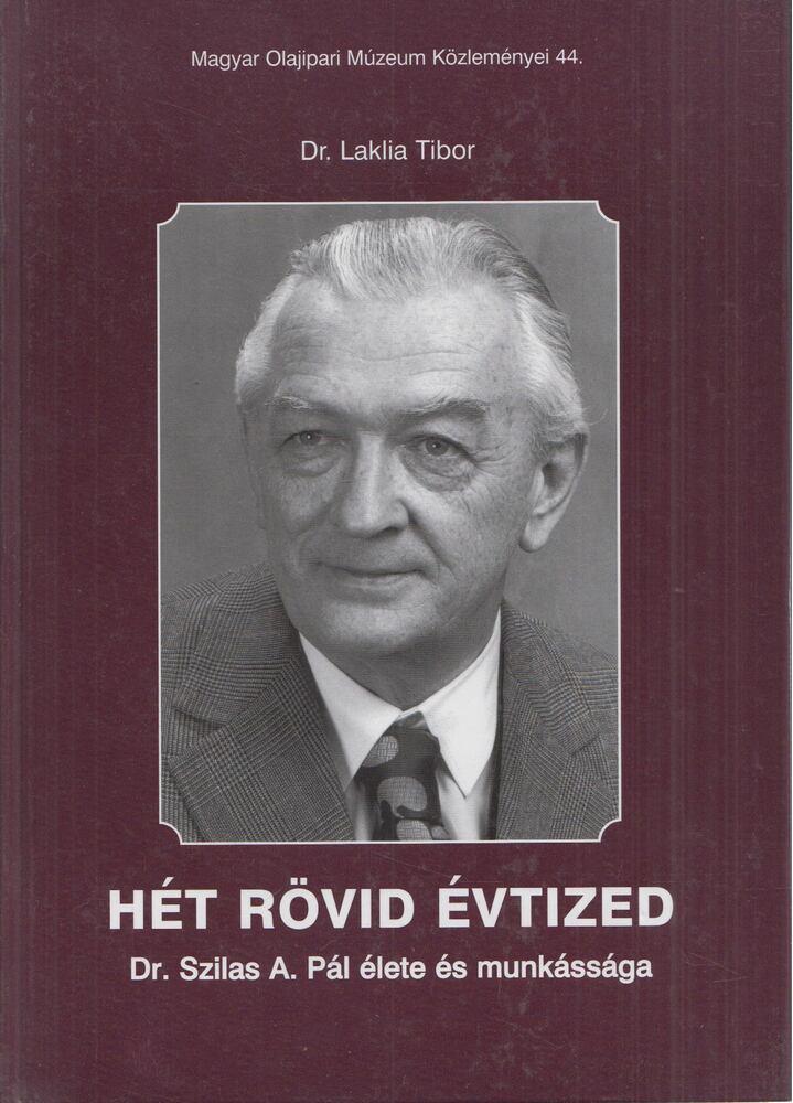 Dr. Laklia Tibor - Hét rövid évtized (Dedikált) [antikvár]