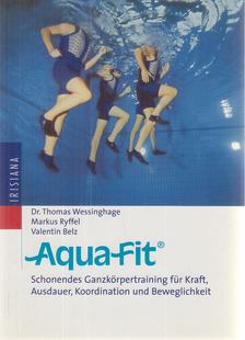Dr. Thomas Wessinghage, Ryffel, Markus, Belz, Valentin - Aqua-Fit [antikvár]