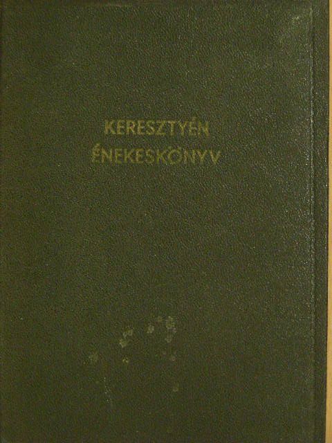 Keresztyén énekeskönyv [antikvár]