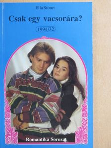 Ella Stone - Csak egy vacsorára? [antikvár]
