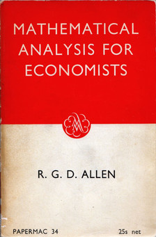 R. G. D. Allen - Mathematical Analysis for Economists [antikvár]