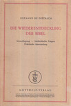 Suzanne de Diétrich - Die Wiederentdeckung der Bibel [antikvár]