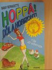 Babay Bernadette - Hoppá! Dől a horizont! [antikvár]