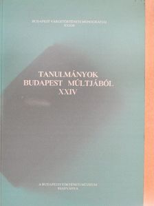 Beatrix Cs. Lengyel - Tanulmányok Budapest múltjából XXIV. [antikvár]