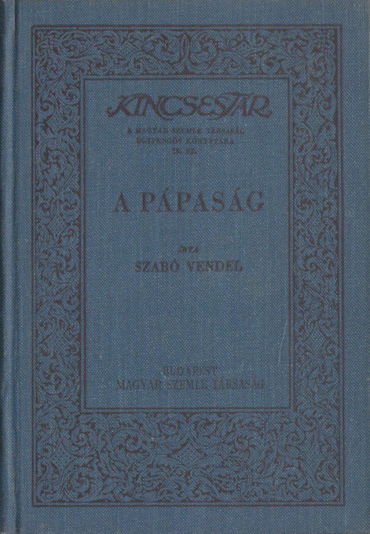 SZABÓ VENDEL - A pápaság [antikvár]
