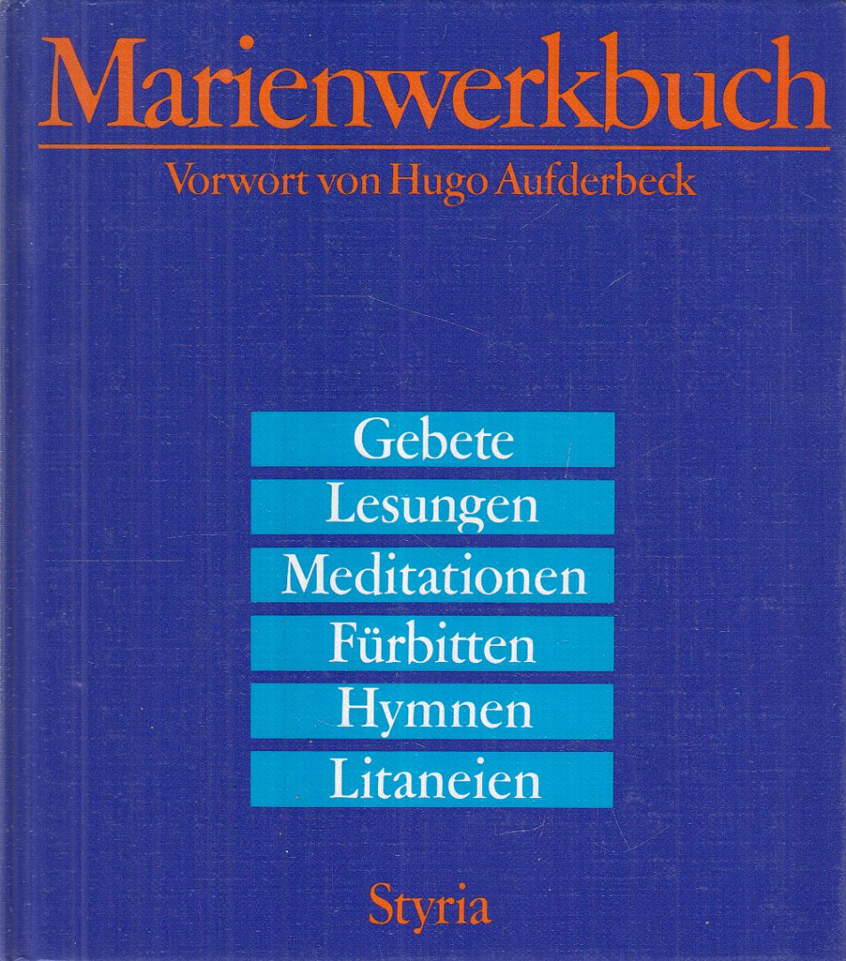 Bengsch, Heinrich, Dassmann, Vinzenz, Kraning, Willi, Prause, Eberhard, Radom, Bruno - Marienwerkbuch [antikvár]