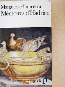 Marguerite Yourcenar - Mémoires d'Hadrien/Carnets de notes de Mémoires d'Hadrien [antikvár]