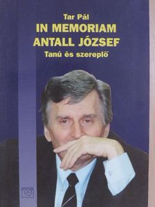 Tar Pál - In memoriam Antall József [antikvár]