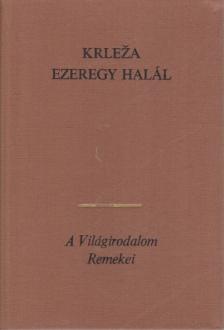 Miroslav Krleza - Ezeregy halál [antikvár]