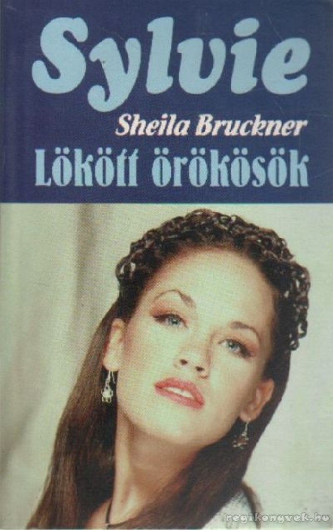 BRUCKNER, SHEILA - Lökött örökösök [antikvár]