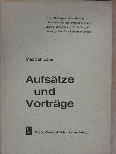 Max von Laue - Aufsätze und Vorträge [antikvár]