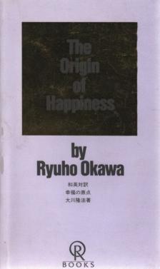 Ryuho Okawa - The Origin of Happiness [antikvár]
