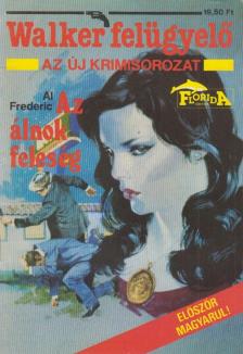 Frederic, Al - Az álnok feleség [antikvár]