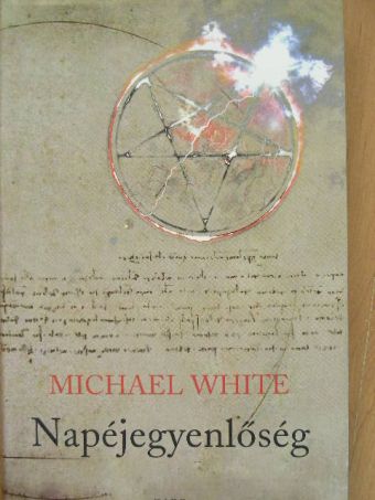 Michael White - Napéjegyenlőség [antikvár]