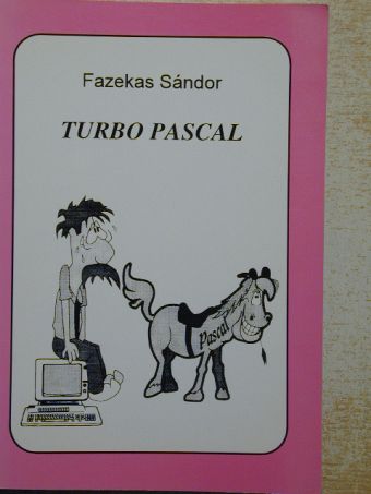 Fazekas Sándor - Turbo Pascal [antikvár]