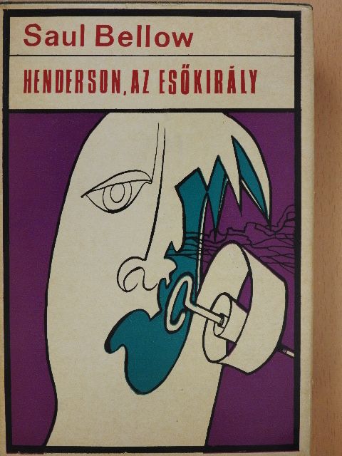 Saul Bellow - Henderson, az esőkirály [antikvár]
