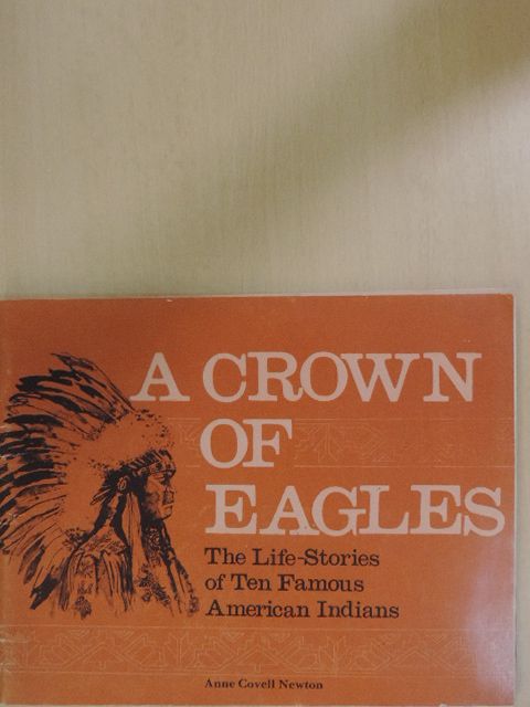Anne Covell Newton - A Crown of Eagles [antikvár]