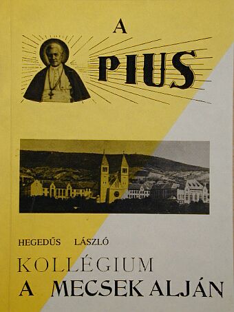 Hegedűs László - A Pius [antikvár]