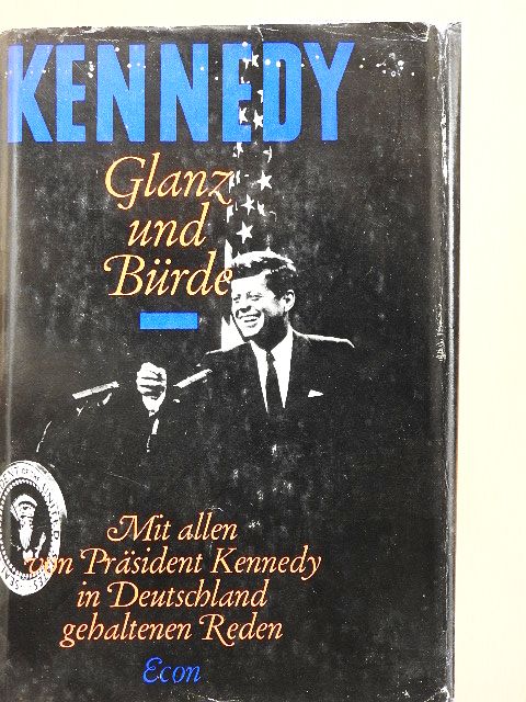 John F. Kennedy - Glanz und Bürde [antikvár]