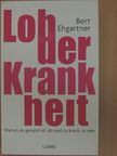 Bert Ehgartner - Lob der Krankheit [antikvár]