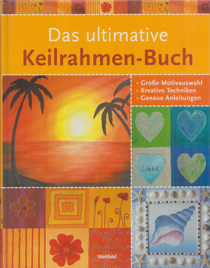 Wehner, Nicole - Das ultimative Keilrahmen-Buch [antikvár]