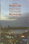 Németh Andor, Arthur Koestler - Nagyvárosi történetek [antikvár]