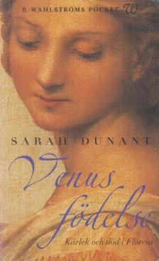 Sarah Dunant - Venus födelse [antikvár]