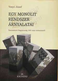 Vonyó József - Egy monolit rendszer árnyalatai (dedikált példány) [antikvár]