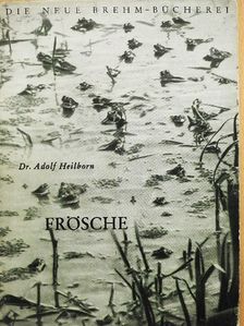 Dr. Adolf Heilborn - Der Frosch [antikvár]