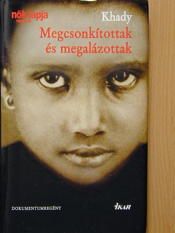 Khady - Megcsonkítottak és megalázottak [antikvár]