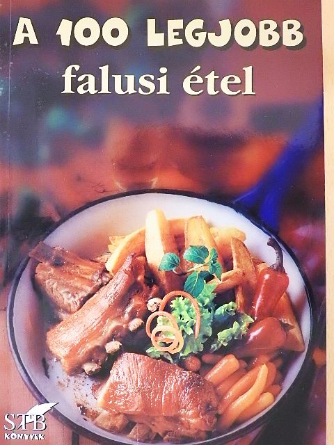 A 100 legjobb falusi étel [antikvár]