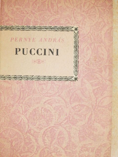 Pernye András - Giacomo Puccini [antikvár]