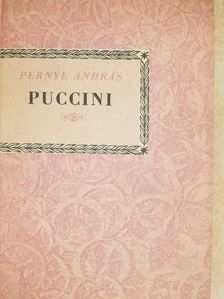 Pernye András - Giacomo Puccini [antikvár]